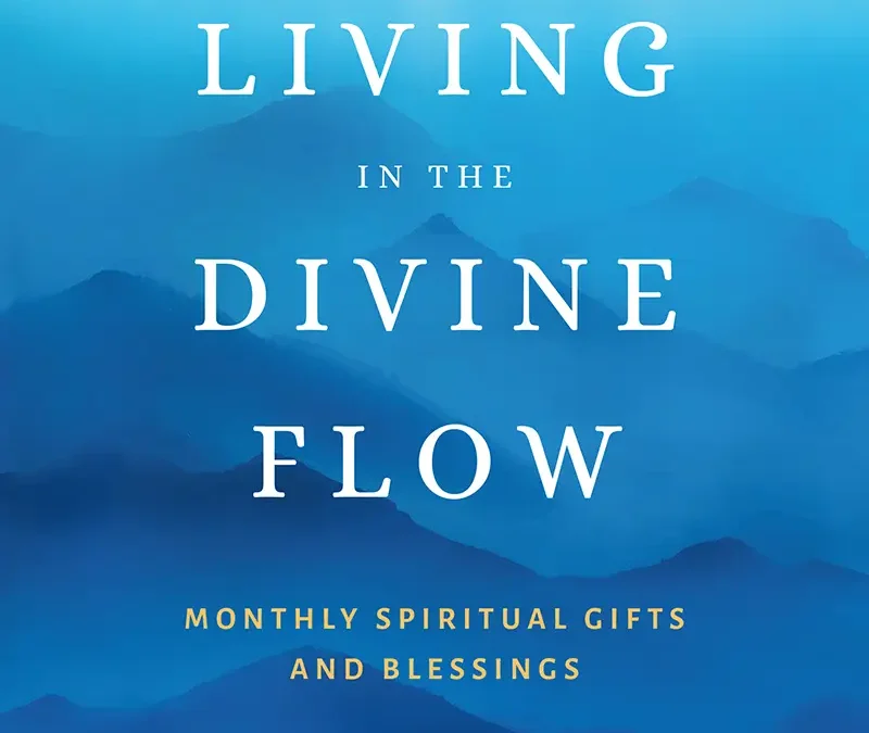 Living in the Divine Flow